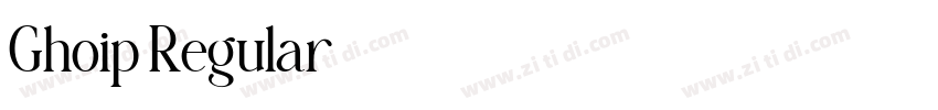 Ghoip Regular字体转换 Ghoip Regular字体转换